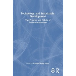 Technology and Sustainable Development: The Promise and Pitfalls of Techno-Solutionism