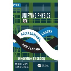 Unifying Physics of Accelerators, Lasers and Plasma