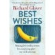 Best Wishes: The funny new book from the bestselling, much loved and eternally hopeful author of The Land Before Avocado and Flesh Wounds: The funny new book from the bestselling, much loved and eternally hopeful author of The Land Before Avocado and Fles