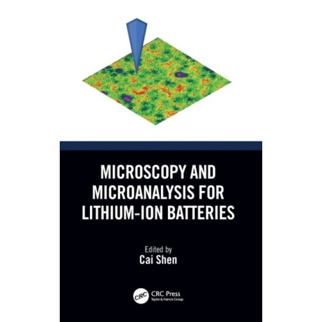 Microscopy and Microanalysis for Lithium-Ion Batteries