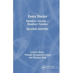 Every Doctor: Healthier Doctors - Healthier Patients