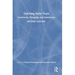 Teaching Early Years: Curriculum, Pedagogy, and Assessment