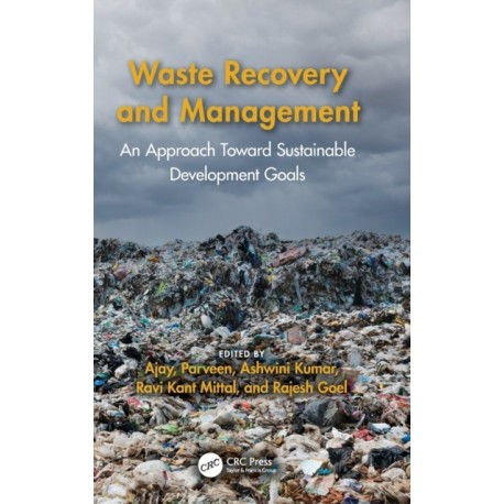 Waste Recovery and Management: An Approach Toward Sustainable Development Goals