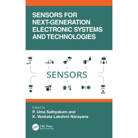 Sensors for Next-Generation Electronic Systems and Technologies