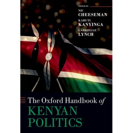 The Oxford Handbook of Kenyan Politics
