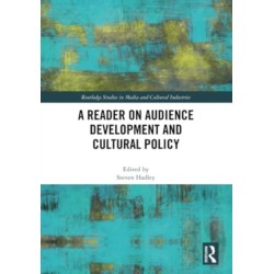 A Reader on Audience Development and Cultural Policy: A Reader