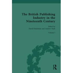 The British Publishing Industry in the Nineteenth Century: The Structure of the Industry