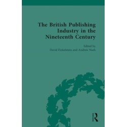 The British Publishing Industry in the Nineteenth Century