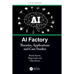 AI Factory: Theories, Applications and Case Studies