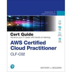 AWS Certified Cloud Practitioner CLF-C02 Cert Guide