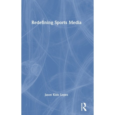 Redefining Sports Media