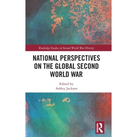 National Perspectives on the Global Second World War