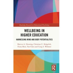 Wellbeing in Higher Education: Harnessing Mind and Body Potentialities