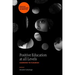 Positive Education at all Levels: Learning to Flourish