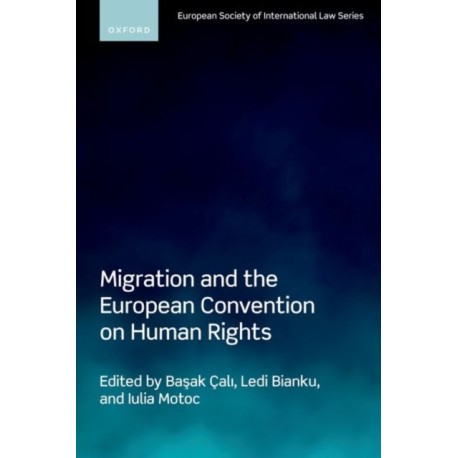 Migration and the European Convention on Human Rights