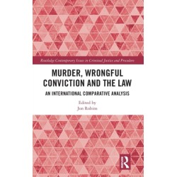 Murder, Wrongful Conviction and the Law: An International Comparative Analysis