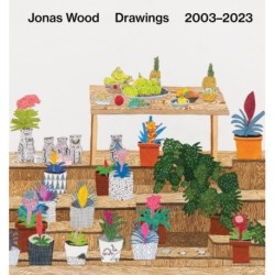 Jonas Wood: Drawings: 2003–2023