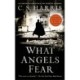 What Angels Fear: A Sebastian St. Cyr Mystery