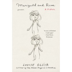 Marigold and Rose: A Fiction