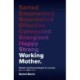Working Mother: Simple coaching strategies for success at work and home
