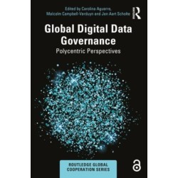 Global Digital Data Governance: Polycentric Perspectives