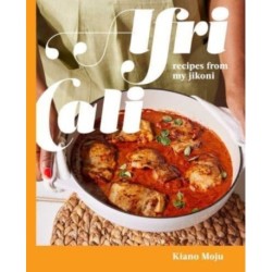 AfriCali: Recipes from My Jikoni (A Cookbook)