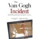 The Van Gogh Incident