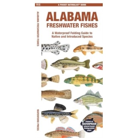 Alabama Freshwater Fishes: A Folding Guide to Native and Introduced Species