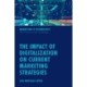 The Impact of Digitalization on Current Marketing Strategies