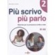 Piu scrivo piu parlo 2 (B1-B2)