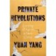 Private Revolutions: Coming of Age in a New China - THE SUNDAY TIMES BESTSELLER