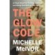 The Glow Code: A Cheat Sheet for Feeling, Looking, and Being Your Best at Any Age