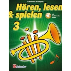 Hoeren, lesen & spielen 3 Trompete: Schule fur Trompete