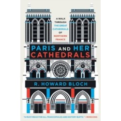 Paris and Her Cathedrals