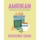 Amrikan - 125 Recipes from the Indian American Diaspora: 125 Recipes from the Indian American Diaspora