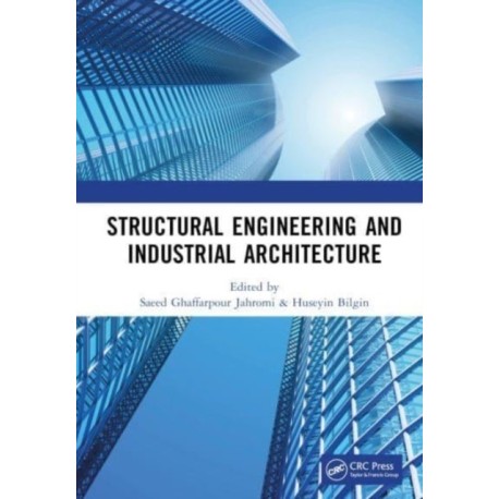 Structural Engineering and Industrial Architecture: Proceedings of 6th International Conference on Structural Engineering and Industrial Architecture (ICSEIA 2023), Changsha, China, 24-26 February 2023