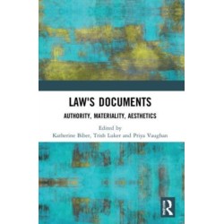 Law's Documents: Authority, Materiality, Aesthetics