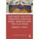 East-West Artistic Transfer through Rome, Armenia and the Silk Road: Sharing St. Peter's