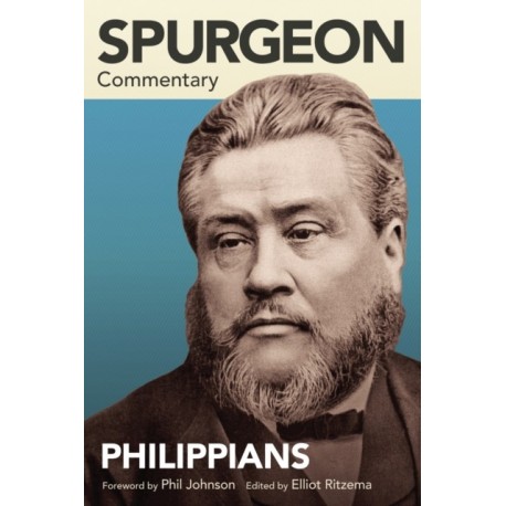 Spurgeon Commentary: Philippians