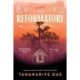 The Reformatory: A Novel