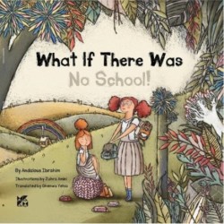 What if there was no School!