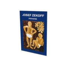 Josef Zekoff: Paradise: Cat. Cfa Contemporary Fine Arts Berlin