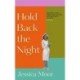 Hold Back the Night: The most gripping, emotional novel you'll read this year - shortlisted for the HWA Gold Crown award
