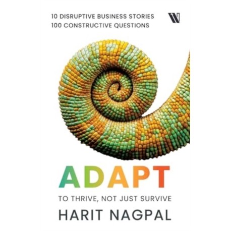 Adapt: To Thrive, not just Survive