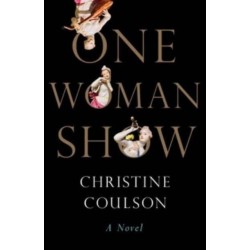 One Woman Show: A Novel