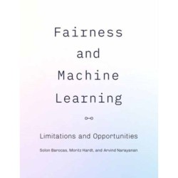Fairness and Machine Learning: Limitations and Opportunities