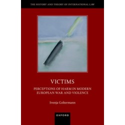 Victims: Perceptions of Harm in Modern European War and Violence