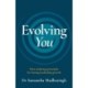 Evolving You: Nine enduring principles for lasting leadership growth