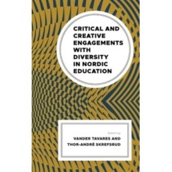 Critical and Creative Engagements with Diversity in Nordic Education