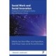 Social Work and Social Innovation: Emerging Trends and Challenges for Practice, Policy and Education in Europe